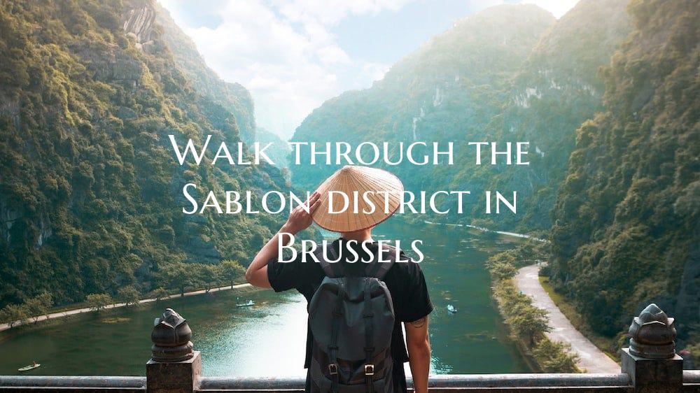 Walk through the Sablon district in Brussels