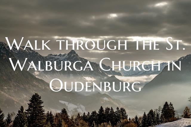 Walk through the St. Walburga Church in Oudenburg