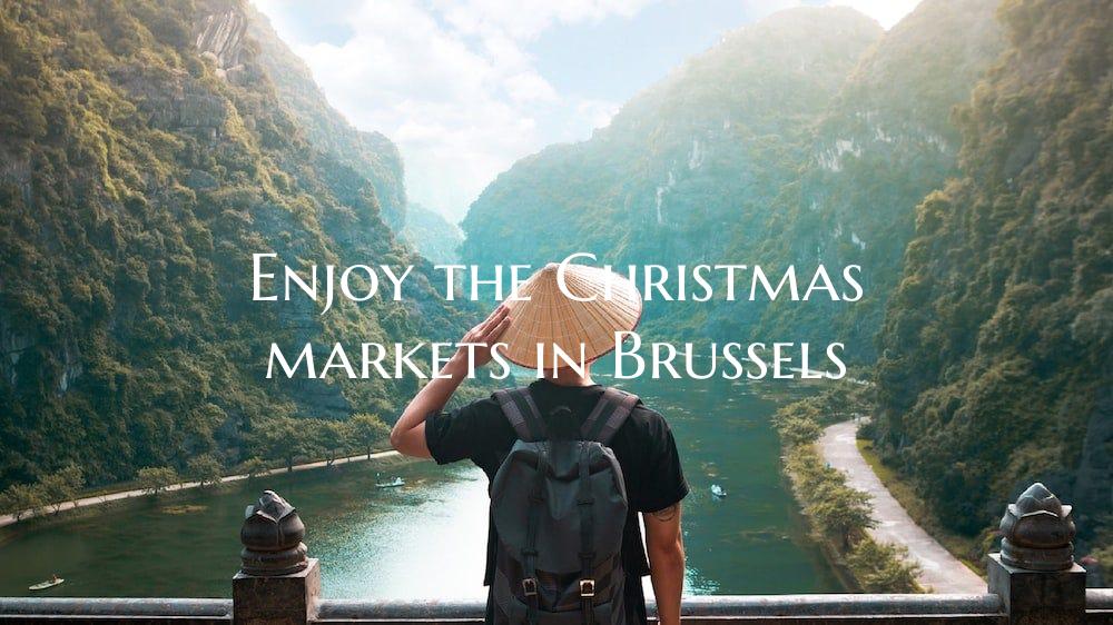 Enjoy the Christmas markets in Brussels