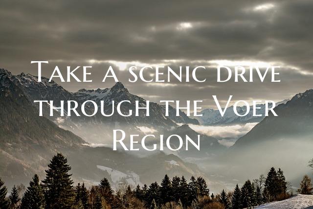 Take a scenic drive through the Voer Region