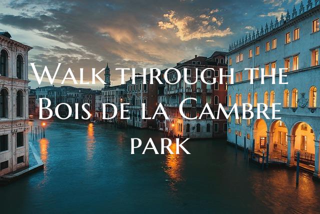 Walk through the Bois de la Cambre park